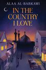 Alaa Al-Barkawi: In the Country I Love, Buch