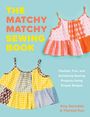 Amy Gonzales: The Matchy Matchy Sewing Book, Buch