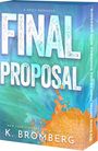 K. Bromberg: Final Proposal, Buch