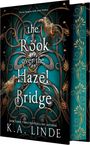 Text oben: "Never bargain with your enemy." Titel: "The Rook over the Hazel Bridge" von K.A. Linde. Buchcover mit zwei Krähen.