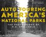 Julian E Spallholz: Auto Touring America's National Parks, Buch