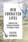 Fazlur Rahman: Our Connected Lives, Buch