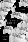 Marianne Jay Erhardt: Lucky Bodies, Buch