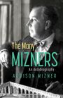 Addison Mizner: The Many Mizners: An Autobiography, Buch