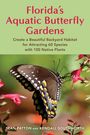 Sean Patton: Florida's Aquatic Butterfly Gardens, Buch