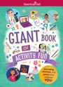 American Girl: American Girl: Giant Book of Activity Fun, Buch