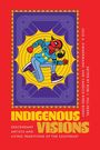 Indigenous Visions, Buch