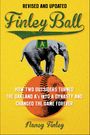 Nancy Finley: Finley Ball, Buch