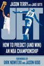 Text: "Jason Terry with Jake Uitti. JET. How to Predict (and Win) an NBA Championship. Forewords by Dirk Nowitzki and Jason Kidd." Spieler hält Trophäe.