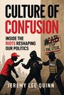 Jeremy Lee Quinn: Culture of Confusion, Buch