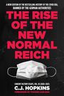 Text: "The Rise of the New Normal Reich", "C.J. Hopkins", Maske auf schwarzem Hintergrund.