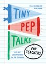 Paula Skaggs: Tiny Pep Talks for Teachers, Buch