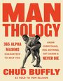 "MAN THOLOGY, 365 Alpha Maxims, Know Everything, Feel Nothing, Get Jacked, Never Die, Chud Buffly." Illustration zweier Ringer.