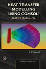 Layla S. Mayboudi: Heat Transfer Modelling Using COMSOL, Buch