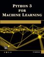 Oswald Campesato: Python 3 for Machine Learning, Buch