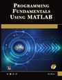 Michael Weeks: Weeks, M: Programming Fundamentals Using MATLAB, Buch