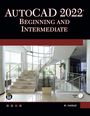 Munir Hamad: AutoCAD 2022 Beginning and Intermediate, Buch