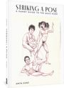 Anita Kunz: Striking a Pose: A Handy Guide to the Male Nude, Buch