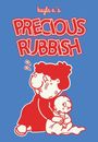 Kayla E: Precious Rubbish, Buch