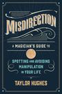 Taylor Hughes: Misdirection, Buch