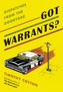 Timothy Cotton: Got Warrants?, Buch