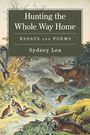 Sydney Lea: Hunting the Whole Way Home, Buch