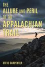 Steve Carpenter: The Allure and Peril of the Appalachian Trail, Buch