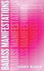 Jenny Block: Badass Manifesting, Buch