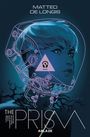 Matteo Delongis: The Prism Vol 1: Burn, Buch