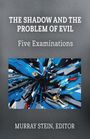 : The Shadow and the Problem of Evil, Buch