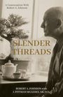 Robert A. Johnson: Slender Threads, Buch