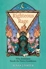 Susan J Foster: Righteous Rage, Buch
