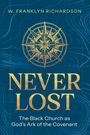 W Franklyn Richardson: Never Lost, Buch