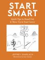 Text: "START SMART. Quick Tips to Stand Out & Move Up in Your Career." Illustration: Reisender vor verwirrenden Wegweisern.
