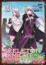 Ennki Hakari: Skeleton Knight in Another World (Manga) Vol. 11, Buch