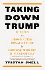 Tristan Snell: Taking Down Trump, Buch