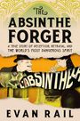 Evan Rail: The Absinthe Forger, Buch