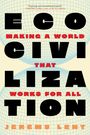 "ECO CIVILIZATION" und "MAKING A WORLD THAT WORKS FOR ALL", darunter "Jeremy Lent". Hintergrund: blaues Netzmuster.