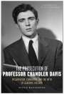 Steve Batterson: The Prosecution of Professor Chandler Davis, Buch