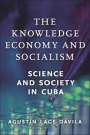 Agustín Lage Dávila: The Knowledge Economy and Socialism, Buch