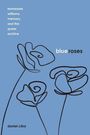 Daniel Ciba: Blue Roses, Buch