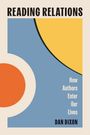 "READING RELATIONS. How Authors Enter Our Lives. DAN DIXON." Abstrakte Formen in Blau, Orange und Gelb.