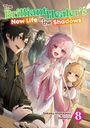 "The Brilliant Healer's New Life in the Shadows", Band 8, von Sakaku Hishikawa und Illustrator Daburyu. Fröhliche Anime-Figuren.