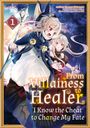 From Villainess to Healer: I Know the Cheat to Change My Fate: Volume 1 (Manga), Buch
