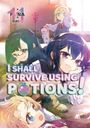 Texte: "I Shall Survive Using Potions!", "Author FUNA", "Illust. Sukima". Illustration von Anime-Charakteren in fantasievoller Umgebung.