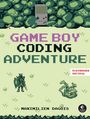 Maximilien Dagois: Game Boy Coding Adventure, Buch