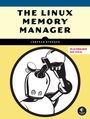 Loranzo Stoakes: The Linux Memory Manager, Buch