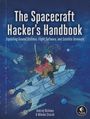 Andrzej Olchawa: The Spacecraft Hacker's Handbook, Buch