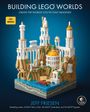 Jeff Friesen: Building LEGO Worlds, Buch