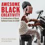 Dave Kaleta: Awesome Black Creativity, Buch